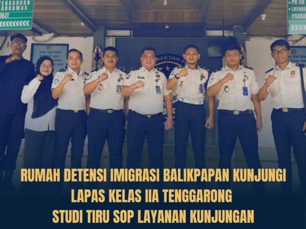 Rudenim Balikpapan Studi Tiru SOP Layanan Kunjungan di Lapas Tenggarong