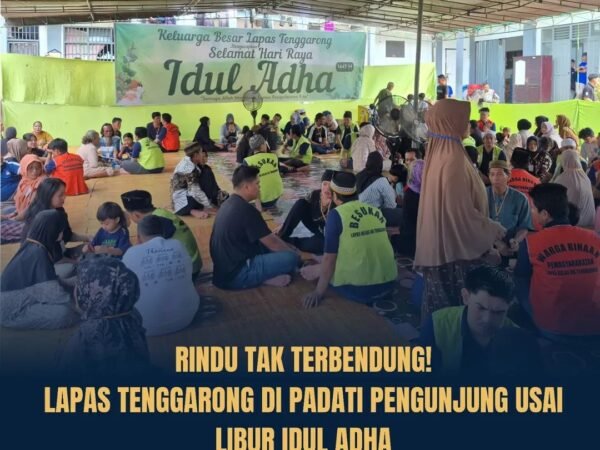 Layanan Kunjungan Kembali Dibuka, Lapas Kelas IIA Tenggarong Dipadati Keluarga WBP Pasca Libur Iduladha
