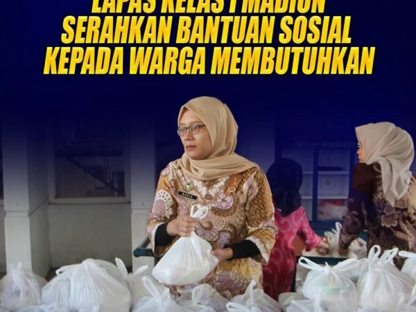 Hadir untuk Masyarakat, Lapas Kelas I Madiun Salurkan Bantuan Sosial kepada Warga yang Membutuhkan