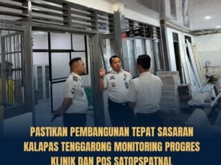 Kalapas Tenggarong Tinjau Pembangunan Klinik dan Pos Satopspatnal, Tingkatkan Layanan dan Keamanan Lapas