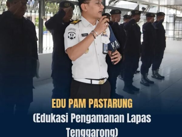 EDU PAM PASTARUNG Jadi Sarana Penguatan Pengamanan, Lapas Kelas IIA Tenggarong Wujudkan Lingkungan Aman dan Kondusif