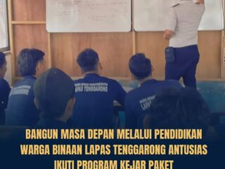Tingkatkan Kualitas SDM Warga Binaan, Lapas Kelas IIA Tenggarong Optimalkan Program Kejar Paket