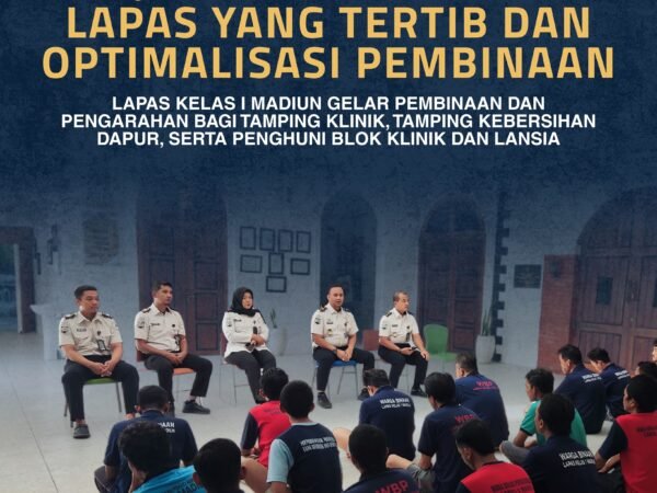 Wujudkan Lingkungan Lapas yang Tertib dan Optimalisasi Pembinaan, Lapas Kelas I Madiun Gelar Pembinaan bagi Tamping Klinik, Tamping Kebersihan Dapur, serta Penghuni Blok Klinik dan Lansia