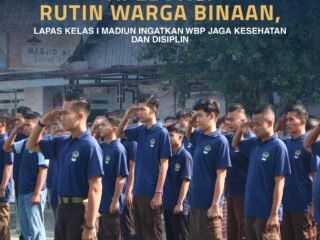 Apel Pagi Rutin, Lapas Kelas I Madiun Ingatkan WBP Jaga Kesehatan dan Disiplin