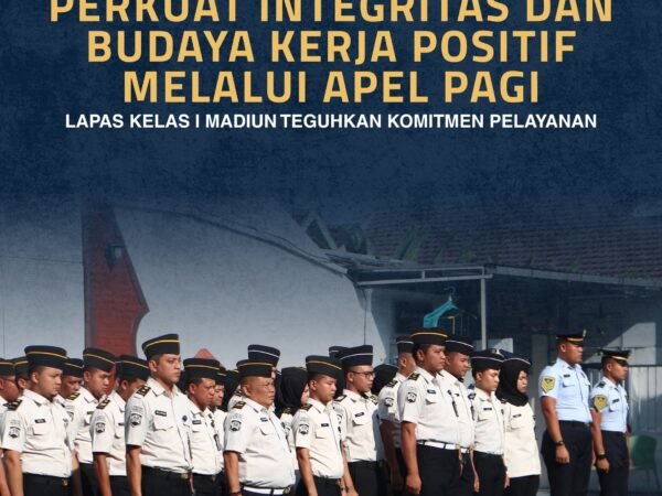 Perkuat Integritas dan Budaya Kerja Positif Melalui Apel Pagi, Lapas Kelas I Madiun Teguhkan Komitmen Pelayanan