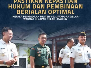 Pastikan Kepastian Hukum dan Pembinaan Berjalan Optimal, Kepala Pengadilan Militer V-22 Jayapura Gelar Wasmat di Lapas Kelas I Madiun