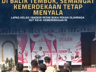 Di Balik Tembok, Semangat Kemerdekaan Tetap Menyala, Lapas Kelas I Madiun Resmi Buka Pekan Olahraga HUT ke-81 Kemerdekaan RI