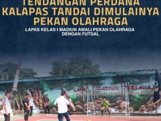 Tendangan Perdana Kalapas Tandai Dimulainya Pekan Olahraga, Lapas Kelas I Madiun Awali Kompetisi dengan Turnamen Futsal
