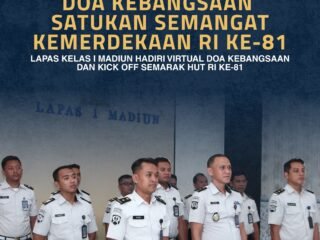 Doa Kebangsaan Satukan Semangat Kemerdekaan, Lapas Kelas I Madiun Ikuti Virtual Doa Kebangsaan dan Kick Off Semarak HUT ke-81 RI