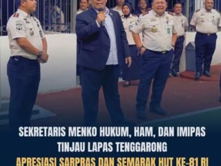 Sekretaris Menko Hukum, HAM, dan Imipas Tinjau Lapas Kelas IIA Tenggarong, Saksikan Semarak HUT ke-81 Kemerdekaan RI