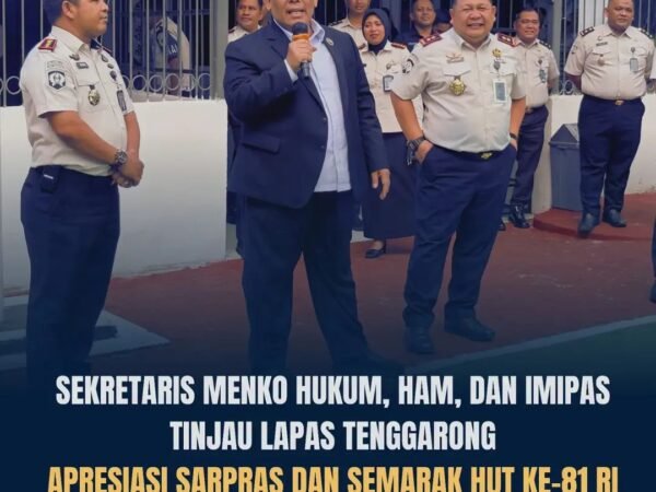 Sekretaris Menko Hukum, HAM, dan Imipas Tinjau Lapas Kelas IIA Tenggarong, Saksikan Semarak HUT ke-81 Kemerdekaan RI
