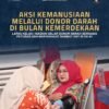 Sambut HUT RI ke-81, Lapas Kelas I Madiun Gelar Aksi Donor Darah, Wujud Nyata Kepedulian Kemanusiaan