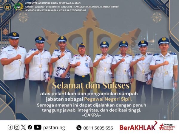 Tujuh Pegawai Lapas Kelas IIA Tenggarong Resmi Dilantik sebagai PNS, Siap Wujudkan Pemasyarakatan yang Berdampak bagi Masyarakat