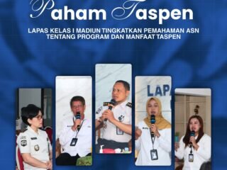 Paham TASPEN, Lapas Kelas I Madiun Tingkatkan Pemahaman ASN tentang Program dan Manfaat TASPEN