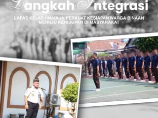 Langkah Integrasi, Lapas Kelas I Madiun Perkuat Kesiapan Warga Binaan Menuju Kehidupan di Masyarakat