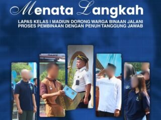 Menata Langkah, Lapas Kelas I Madiun Dorong Warga Binaan Jalani Pembinaan dengan Penuh Tanggung Jawab