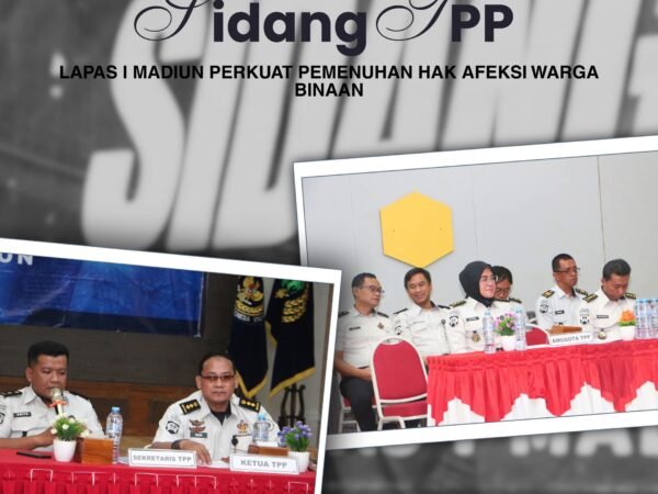 Sidang TPP Lapas I Madiun Perkuat Pemenuhan Hak Afeksi Warga Binaan