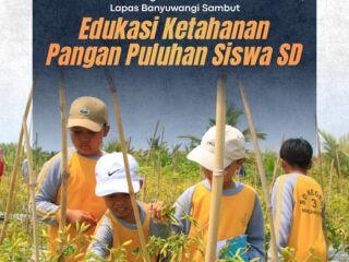 SAE Paswangi Jadi Laboratorium Alam, Lapas Banyuwangi Kenalkan Ketahanan Pangan kepada Siswa SD