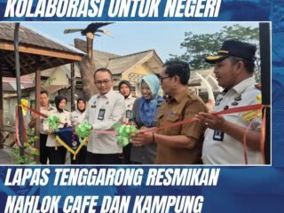 Kolaborasi untuk Negeri, Lapas Tenggarong Resmikan NahLok Cafe dan Kampung Pemasyarakatan SAE PASTARUNG